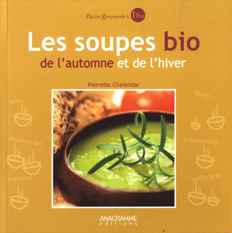 Les soupes bio de l'automne et de l'hiver