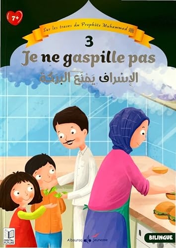 3 - je ne gaspille pas: Sur les traces du Prophète (saw)