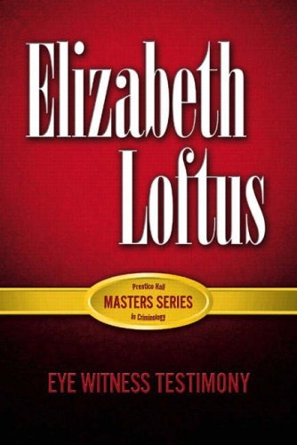 Prentice Hall Masters Series in Criminology: Eye Witness Testimony