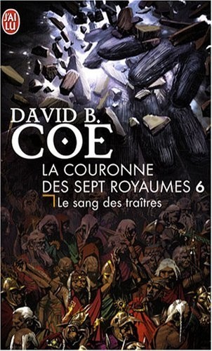 La couronne des sept royaumes, Tome 6 : Le sang des traitres