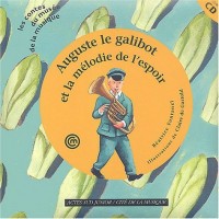 Auguste le Galibot et la Mélodie de l'espoir (1 livre + 1 CD audio)