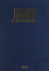 300 Jours de Verdun (les) - Luxe