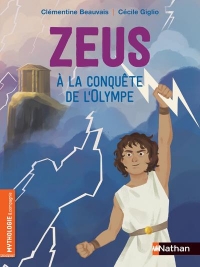 Zeus à la conquête de l'Olympe - Roman Mythologie - Dès 7 ans