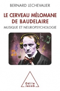 Cerveau mélomane de Baudelaire (Le)