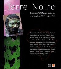Terre noire : Ousmane Sow et les tendances de la sculpture africaine aujourd'hui