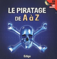 Le piratage de A à Z (1Cédérom)