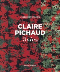 Claire Pichaud, 3 vies