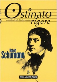 Ostinato rigore nø22. robert schumann