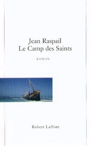 Le Camp des Saints ; précédé de Big Other