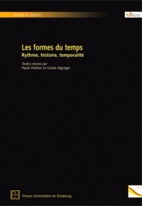 Les formes du temps : Rythme, histoire, temporalité