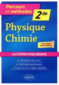 Physique-Chimie - Seconde - Nouveaux Programmes