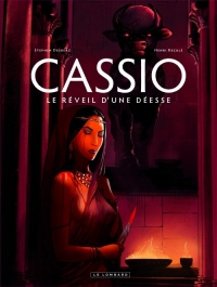 Cassio - tome 7 - Le Réveil d'une Déesse