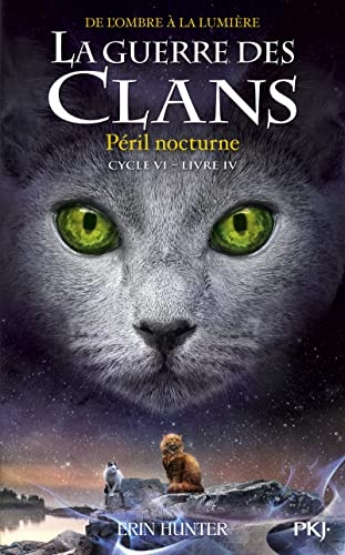 La guerre des Clans, cycle VI - tome 04 : Péril nocturne (34)