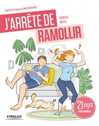 J'arrête de ramollir !: 21 matins pour changer