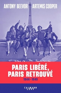 Paris libéré, Paris retrouvé : 1944-1949 (Sciences Humaines et Essais)