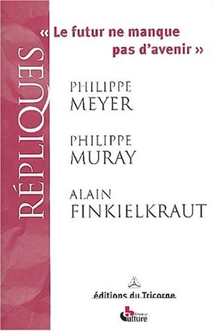 Repliques le futur ne manque pas d'avenir