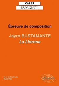 CAPES espagnol. Épreuve de composition 2021. Jayro Bustamante : La Llorona (2019)