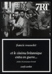Et le cinéma britannique entra en guerre...