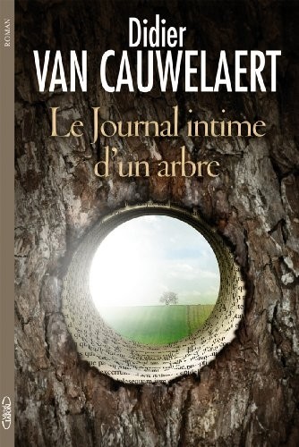 Le journal intime d'un arbre