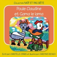 Poule Claudine et Gama le lama