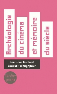 Archéologie du cinéma et mémoire du siècle : Dialogue