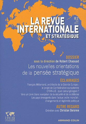 Revue internationale et stratégique, nº 82 (2/2011): Les lieux d'élaboration de la pensée stratégique contemporaine
