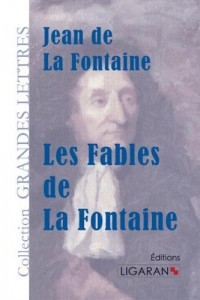 Les fables de La Fontaine (grands caractères)