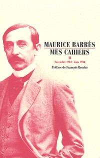 Mes cahiers : Tome 2 : Novembre 1904 - Juin 1908