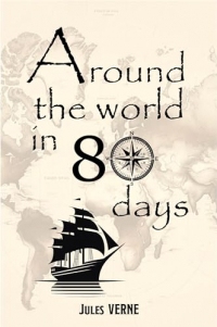 Around the world in 80 days: New translation, Illustrated version (English Edition)