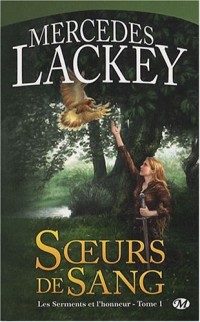 Soeurs de sang : Les Serments et l'honneur, tome 1