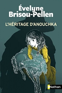 L'héritage d'Anouchka - Roman Poche - Un grand polar -Dès 10 ans