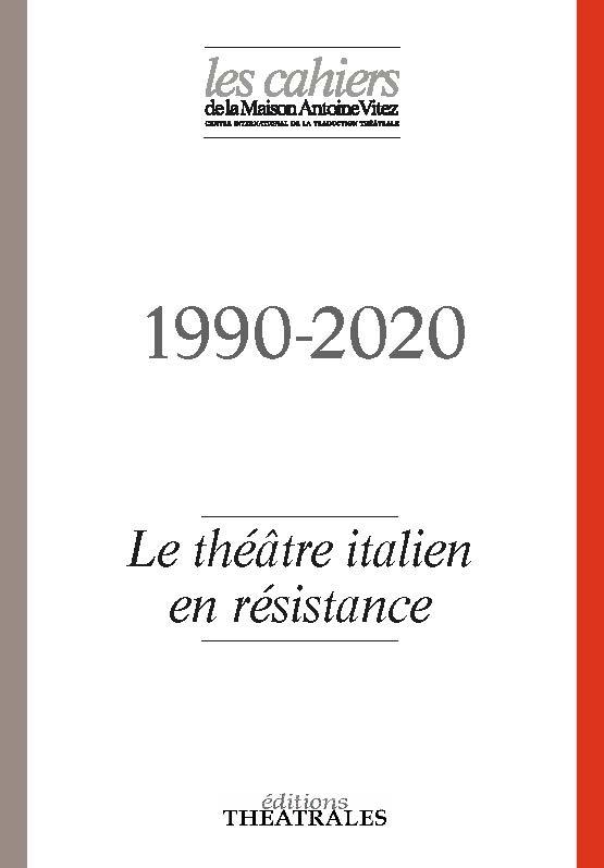 Le théâtre italien en résistance : 1990-2020