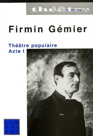 Théâtre populaire : Acte I