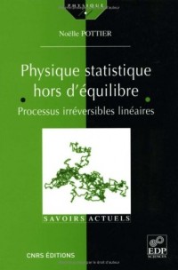 Physique statistique hors d'équilibre : Processus irréversibles linéaires