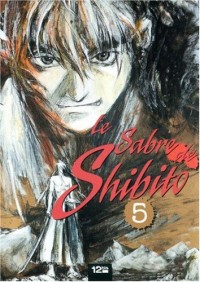 LE SABRE DE SHIBITO T05 5