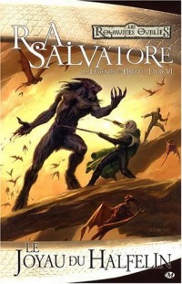 Les Royaumes oubliés – La Légende de Drizzt, tome 6 : Le Joyau du halfelin