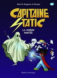 Capitaine Static Vol 09 la Maison Hantee