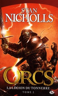 Orcs, tome 2 : La Légion du tonnerre