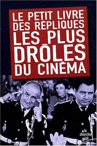 Le Petit Livre des répliques les plus drôles du cinéma