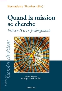 Quand la mission se cherche : Vatican II et ses prolongements