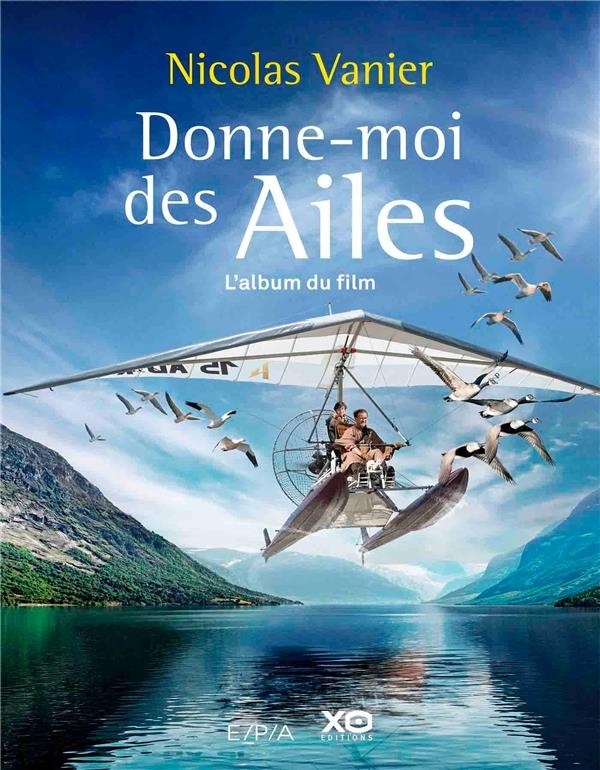 Donne-moi des ailes - l'album du film