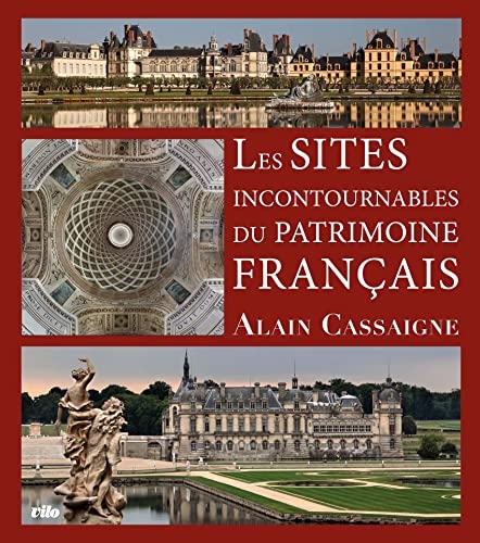LES SITES INCONTOURNABLES DU PATRIMOINE FRANCAIS