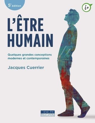 L'être humain - Quelques grandes conceptions modernes et contemporaines
