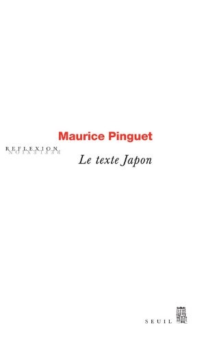 Le Texte Japon. Introuvables et inédits, réunis et présentés par Michaël Ferrier
