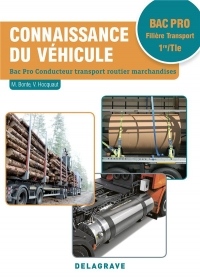Connaissance Vehicule 1re Tle Bac Pro Conducteur Transport Routier Marchandise