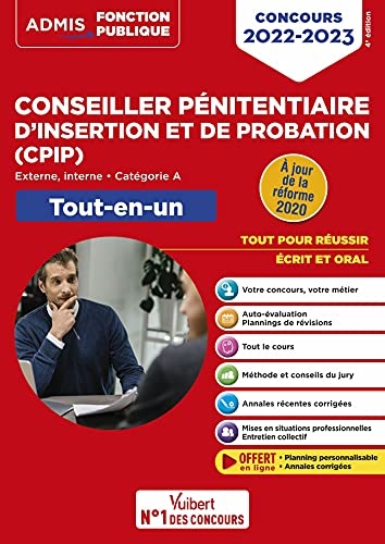 Concours Conseiller pénitentiaire d'insertion et de probation (CPIP) - Catégorie A - Tout-en-un: Concours 2022-2023 (Admis Fonction Publique)