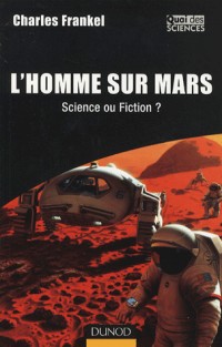 L'Homme sur Mars - Science ou Fiction ?