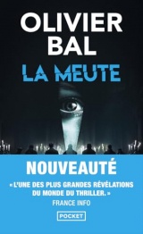 La Meute. Nouveauté poche 2025. L'une des révélations du monde du thriller. [Poche]