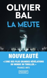 La Meute. Nouveauté poche 2025. L'une des révélations du monde du thriller.