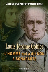 Louis-Jerôme Gohier l'homme qui a dit non à Bonaparte